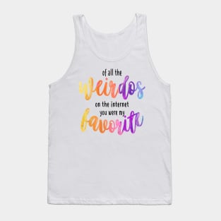 Favorite Internet Weirdo Tank Top